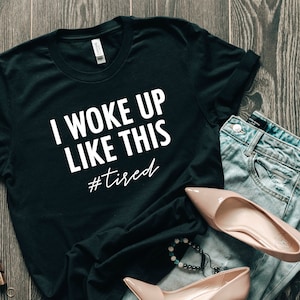 Je me suis réveillé comme ça #Tired SVG & PNG / Cut File Téléchargement instantané pour Cricut et Silhouette / Sleepy SVG / Sleepy Girl svg / Always Fated svg