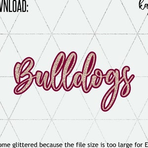 Bulldogs SVG / School Mascot svg and png/Cut File Instant Download / Go Dogs svg/ Dawgs svg/ School Pride SVG/ Svg for Cricut and Silhouette