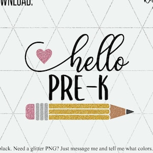 Hello Pre-K SVG / Back to School svg/First Day of School/ Pre Kinder Cut File svg & png / Instant Download for Cricut and Silhouette
