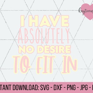 Geen verlangen om in SVG & DXF te passen / uniek Instant Download Cut File voor Cricut /Strong Women SVG /Female Empowerment en Self Love SVG