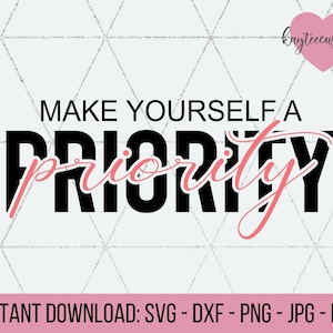 自分を優先する SVG と DXF / カットファイルの即時ダウンロード / インスピレーションとポジティブさの SVG / 自己愛を奨励する言葉と引用 SVG