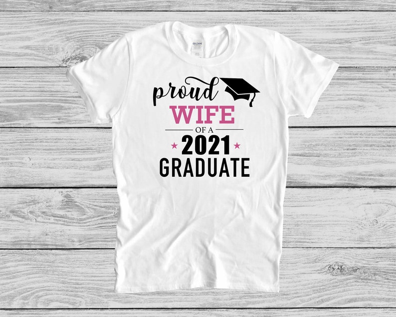 Download Proud Wife of a 2021 Graduate SVG & PNG High School and | Etsy