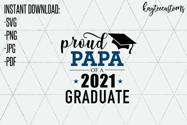 Free Free Proud Of A 2021 Graduate Svg 186 SVG PNG EPS DXF File