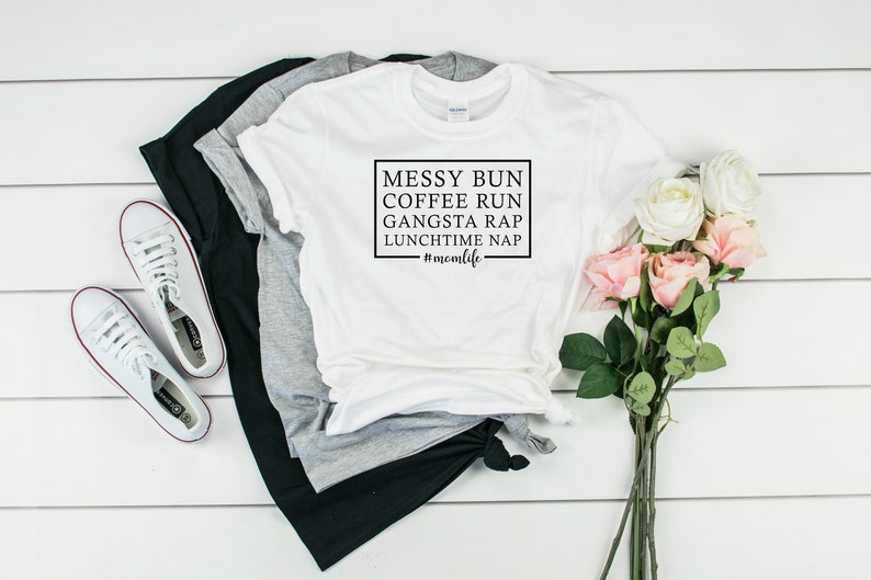 Download Messy Bun Coffee Run Gangsta Rap Lunchtime Nap SVG & PNG / Mom | Etsy