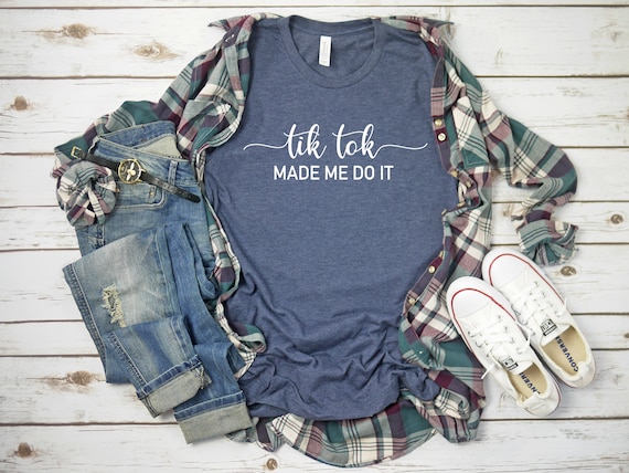 Tik Tok Made Me Do It SVG & PNG / Cut File Instant Download for Cricut and Silhouette / Sublimation