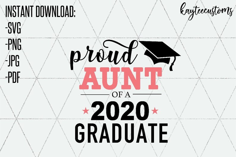 Free Free Proud Aunt Of A Graduate Svg 176 SVG PNG EPS DXF File
