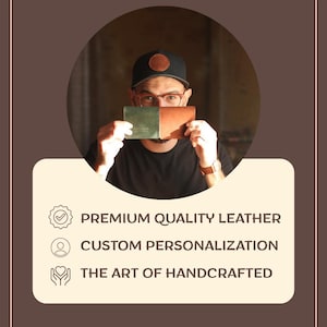 May include: A person holding two leather wallets, one green and one brown. The wallets are rectangular and appear to be handcrafted. The image also includes text that reads "PREMIUM QUALITY LEATHER", "CUSTOM PERSONALIZATION", and "THE ART OF HANDCRAFTED".