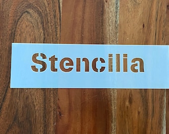 Custom Stencil - Stencilia font- Mylar 10 mil