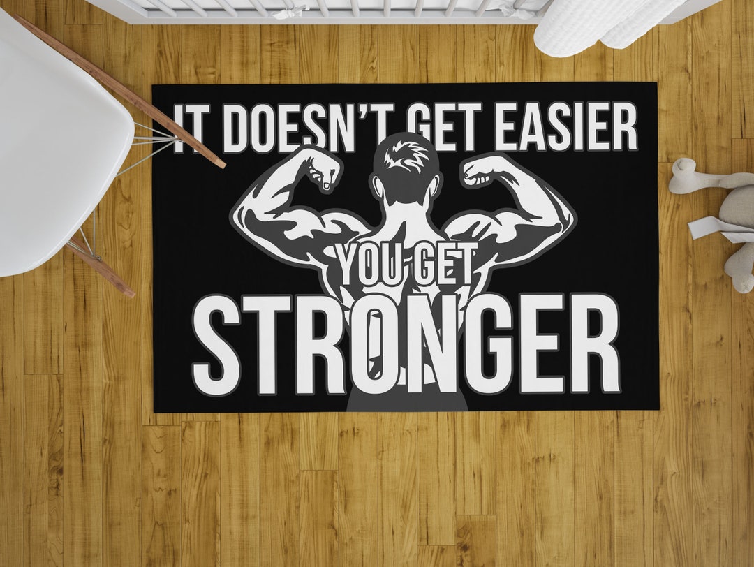 Fitness Decor Home Gym Decor Area Rug It Doesn’t Get Easier You Get