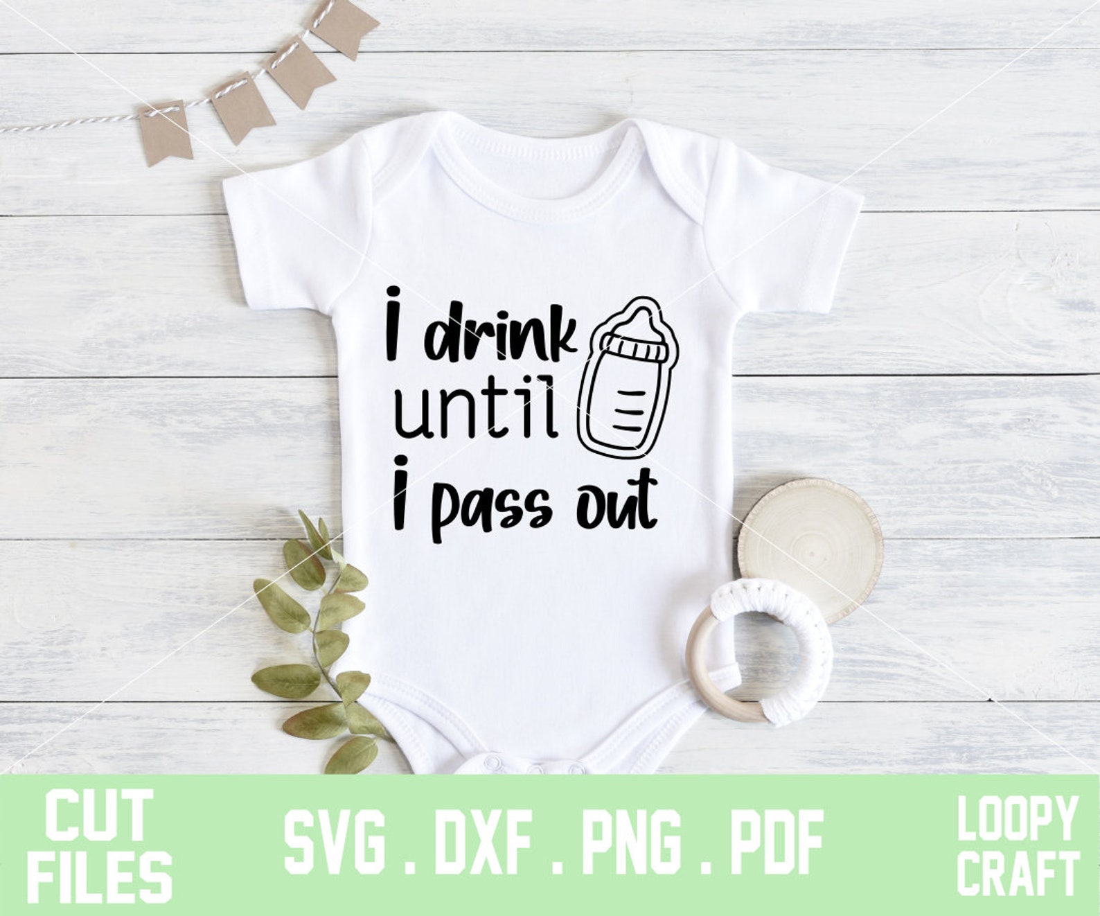 I Drink Until I Pass Out SVG Dxf Png Instant Download Baby Etsy