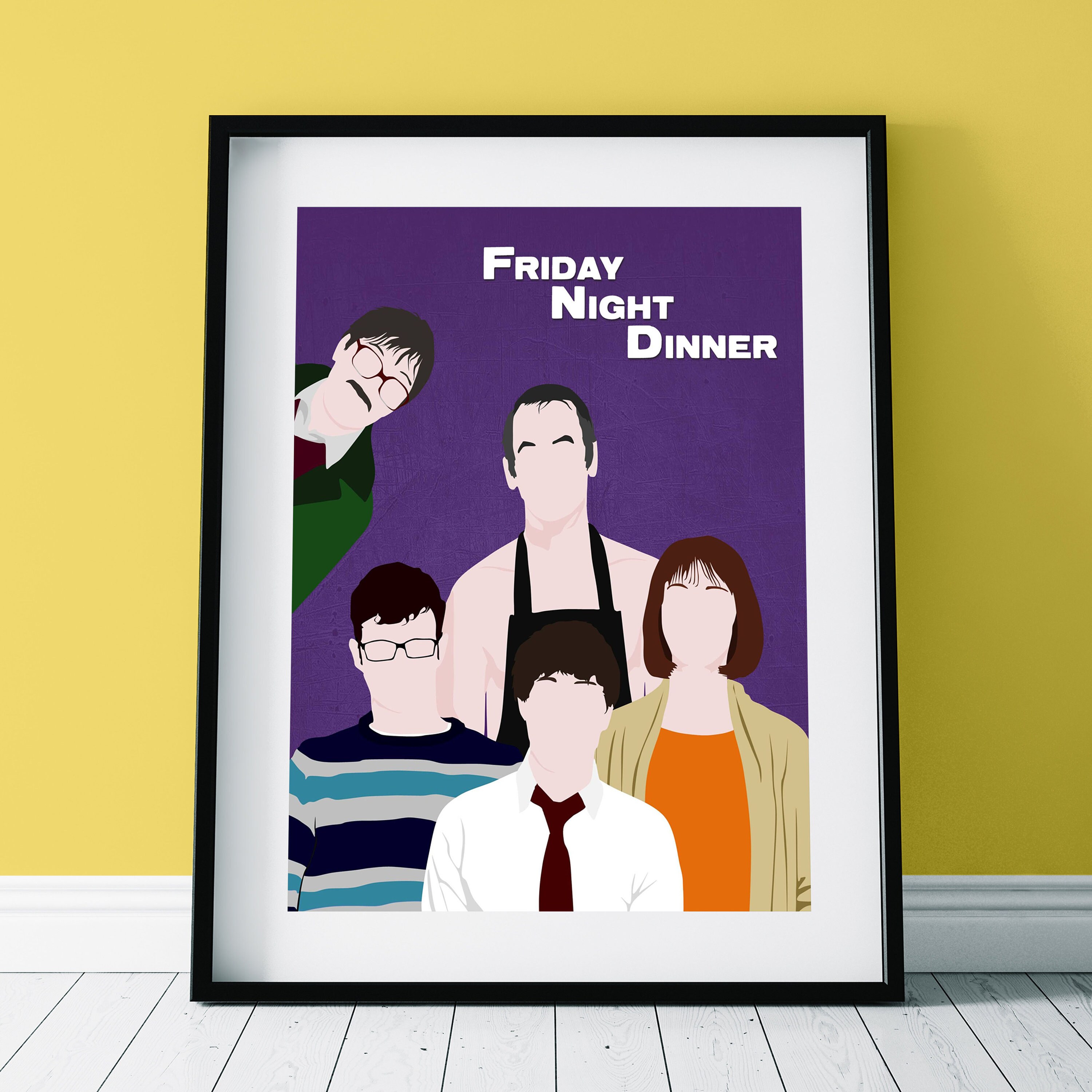 FRIDAY NIGHT DINNER Minimalist Comedy Characters Print Etsy