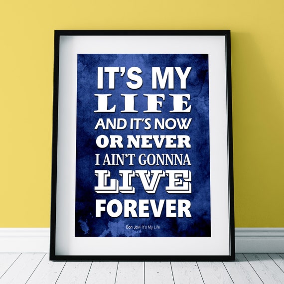 Bon Jovi It S My Life Music Lyrics Poster Print Etsy Bon Jovi It S My Life Music Lyrics Poster Print Etsy