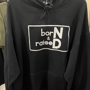 North Dakota BorN and RaiseD Hoodie