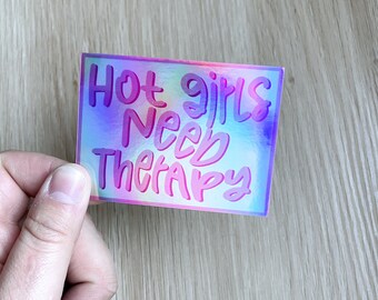 Hot Girls Need Therapy Sticker