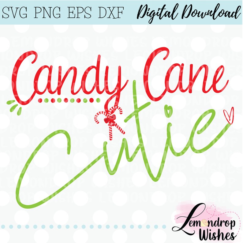 Candy Cane Cutie, Digital Cut File Svg/ Dxf/ Eps/ Png Files for ...