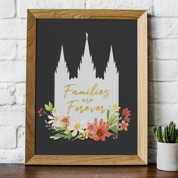 LDS Print Families are Forever | Salt Lake City Temple | LDS Quote