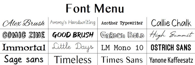 May include: A chart of different font styles, including Alex Brush, Comic Zine, Immortal, Sage sans, Ammy's Handwriting, Good Brush, Little Days, Timeless, Another Typewriter, Garden Bold, LM Mono 10, Times Sans, Callie Chalk, High Summit, Ostrich Sans, and Yanone Kaffeesatz.