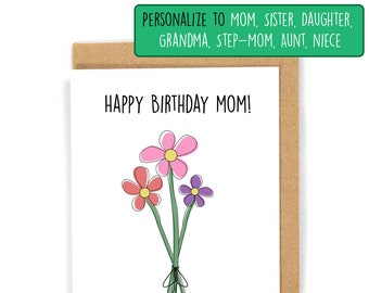 Personalized Birthday Card for Mom/Sister/Daughter/StepMom/Grandma/Aunt/Niece, Happy Birthday card, Cute birthday card, Flower Birthday card