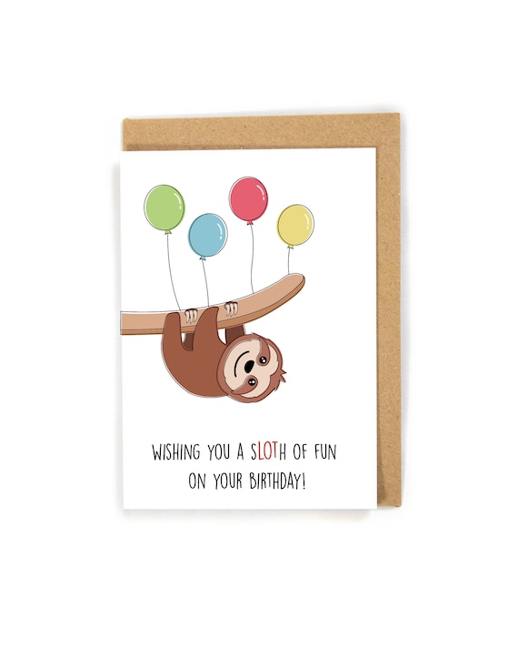Funny Sloth Card Sloth Birthday Card Cute Birthday Card 
