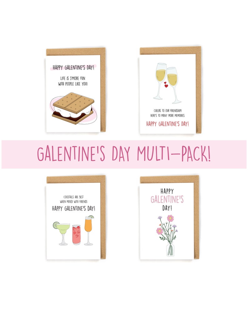 May include: Four greeting cards with different designs for Galentine's Day. The cards feature illustrations of a s'more, two glasses of champagne, cocktails, and a bouquet of flowers. The text on the cards reads "Happy Galentine's Day!" and includes various sayings about friendship.