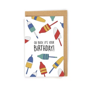 Buoy birthday card, nautical birthday card, pun birthday card for fisher/boater, cute birthday card, pun birthday card, happy birthday card