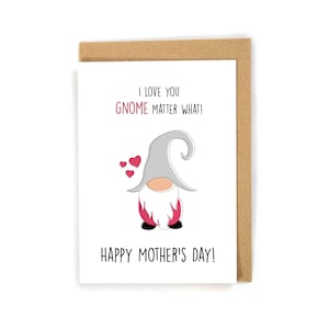 Mothers Day Card, Gnome Mothers Day Card, Funny Mothers Day Card, Cute Mothers Day Card, Card for Mom, Loving Mothers Day Card, Gnome Lover