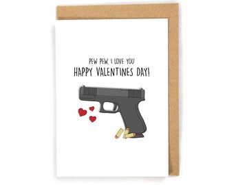 Gun valentines day card, firearm valentines day card, valentines day card for him, pun valentines day card, manly valentines day card