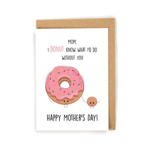 Mother&#39;s Day Card, Donut Mother&#39;s Day Card, Cute Mother&#39;s Day Card, Pun Mother&#39;s Day Card, Funny Mother&#39;s Day Card, Card from daughter/kids