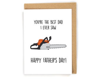Chainsaw father's day card, handyman father's day card, outdoorsman father's day card, funny father's day card, pun Father's Day card