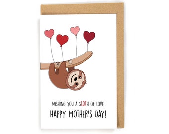 Mother's Day Card, Sloth Mother's Day Card, Mother's Day Card from Kids/Daughter/Son, Funny Mother's Day Card, Cute Mother's Day Card, Pun