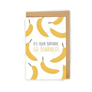 Cute birthday card, go bananas birthday card, Funny banana birthday card, happy birthday card, generic birthday card, banana greeting card