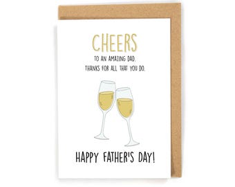 Father's Day Card, Cute Father's Day Card, Cheer to you card, Champagne Card, Funny Father's Day Card, Amazing Dad Card, Happy Father's Day
