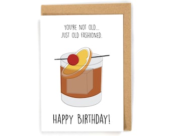 Old Fashioned Birthday Card, Bourbon birthday card, funny alcohol birthday card, birthday card for him/dad, Older people birthday card