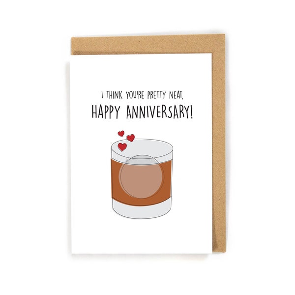 You're Neat Whiskey Anniversary Card, Cute Whiskey Pun Card, Anniversary Card, Happy Anniversary Card, Cute Bourbon Anniversary Card