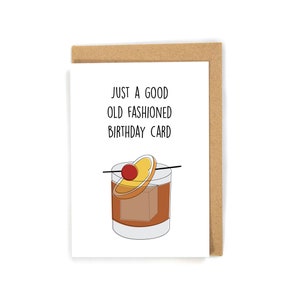 Old Fashion Birthday Card, Funny Birthday Card, Birthday Card for him, Alcohol Birthday Card, Happy Birthday Card, Bourbon Birthday Card