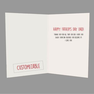 May include: A blank card with a red customizable label and a red message that says "Happy Father's Day Dad! Thank you for all that you do! I hope you enjoy your day because you deserve it! I love you."