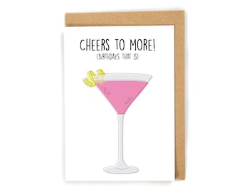 Martini Birthday Card, Cosmo Birthday Card, Birthday card, Alcohol birthday card, birthday card for her/mom/friend, funny birthday card
