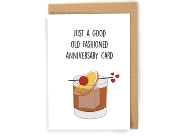 Old fashion anniversary card, funny anniversary card, anniversary card for him, alcohol anniversary card, happy anniversary card