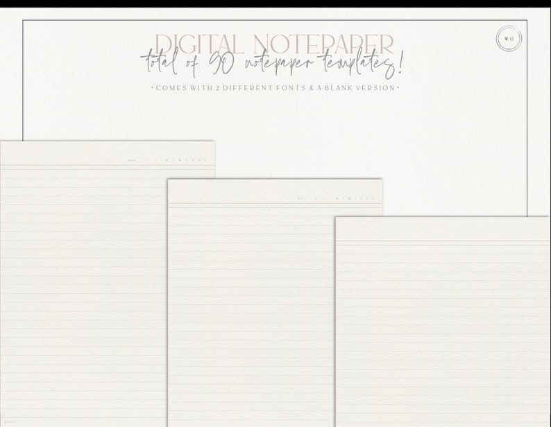 May include: Three digital notepaper templates with lined paper. The text on the top says "Digital Notepaper total of 90 notepaper templates! Comes with 2 different fonts & a blank version."
