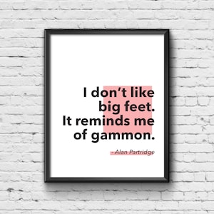 Alan Partridge Print - I&#39;m Alan Partridge Print / Poster / Picture / Wall Art / Home Decor / Gift / Present / Retro / Contemporary / Quote