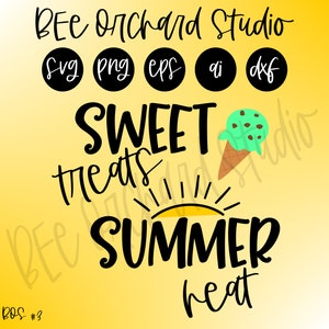 Sweet Treats Summer Heat SVG, Summer SVG, Cricut Cutting File, Silhouette, Ice Cream, Sun