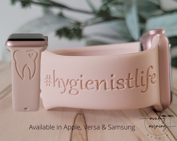 Engraved Watch Band DENTAL HYGIENIST for Apple, Fitbit, Samsung