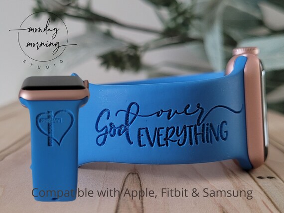 Engraved Watch Band GOD OVER EVERYTHING for Apple, Fitbit, Samsung