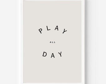 Play All Day Print, Playroom Decor, Kids Room Wall Art, Nursery Print, Let's Play Sign, Playroom Posters
