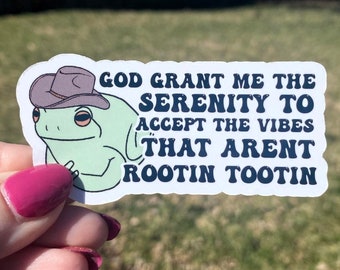 Cowboy Frog Sticker | God Grant me the Serenity to Accept the Vibes | Frog Cowboy Hat | Frog Sticker | Rootin Tootin | Funny Sticker
