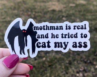 Mothman Ate My As* Glossy Sticker