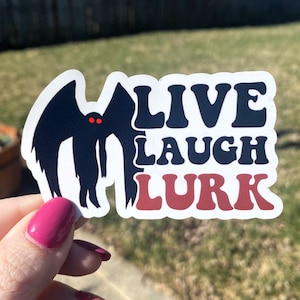 Live Laugh Lurk Sticker | Mothman Sticker | Sticker for Laptop | Funny Sticker