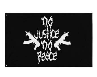 As Above So Below - "NOJUSTICENOPEACE" Flag