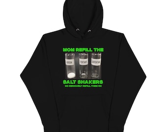 As Above, So Below - "MOMREFILLTHESALTSHAKERS" Hoodie