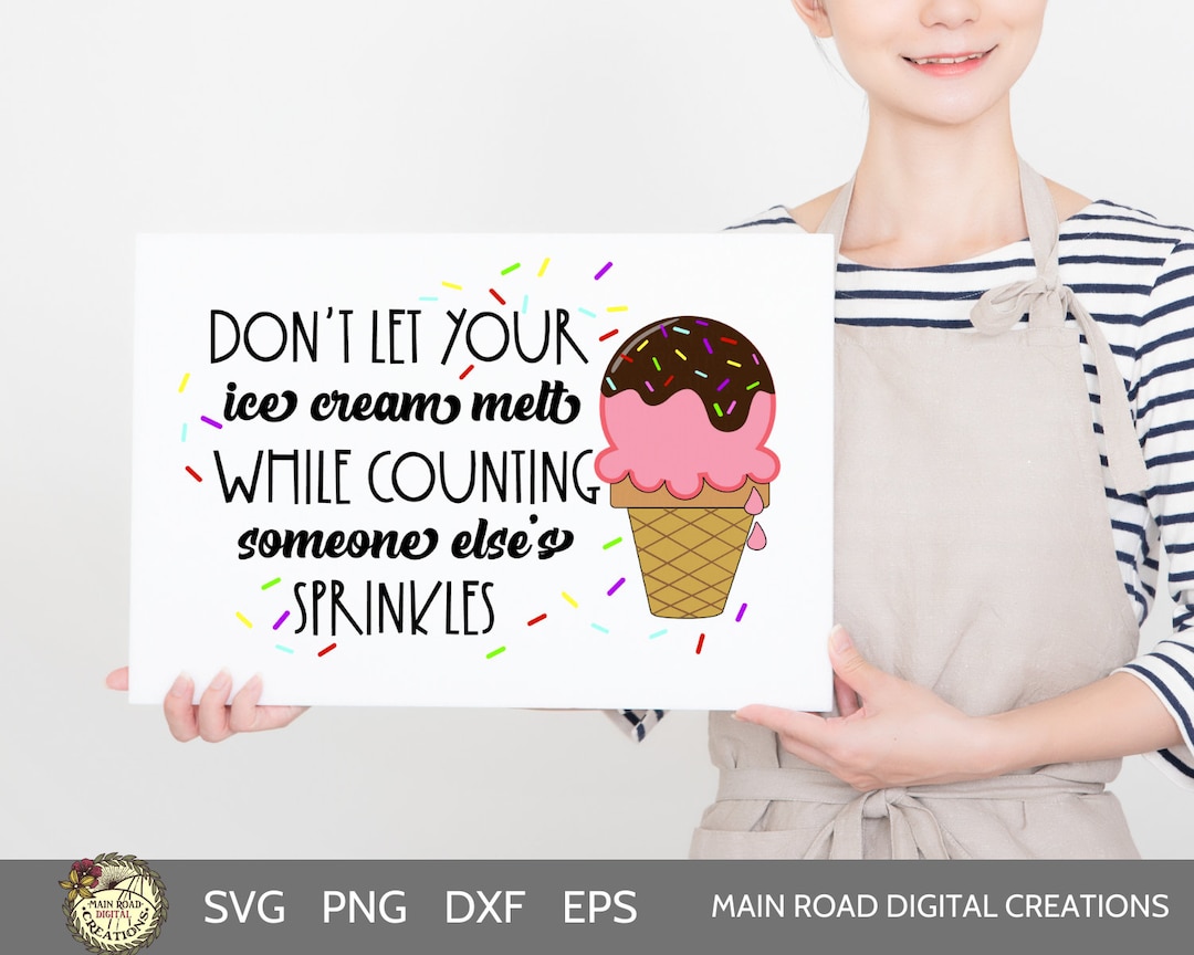 Ice Cream Quote SVG Motivational Sayingdon't Let Your Ice Cream Melt